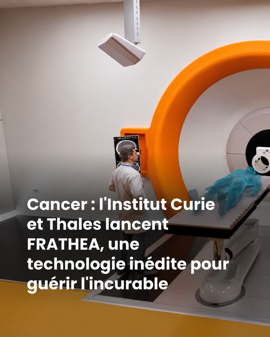 FRATHEA : la radiothérapie FLASH qui pourrait transformer le traitement du cancer dès 2029