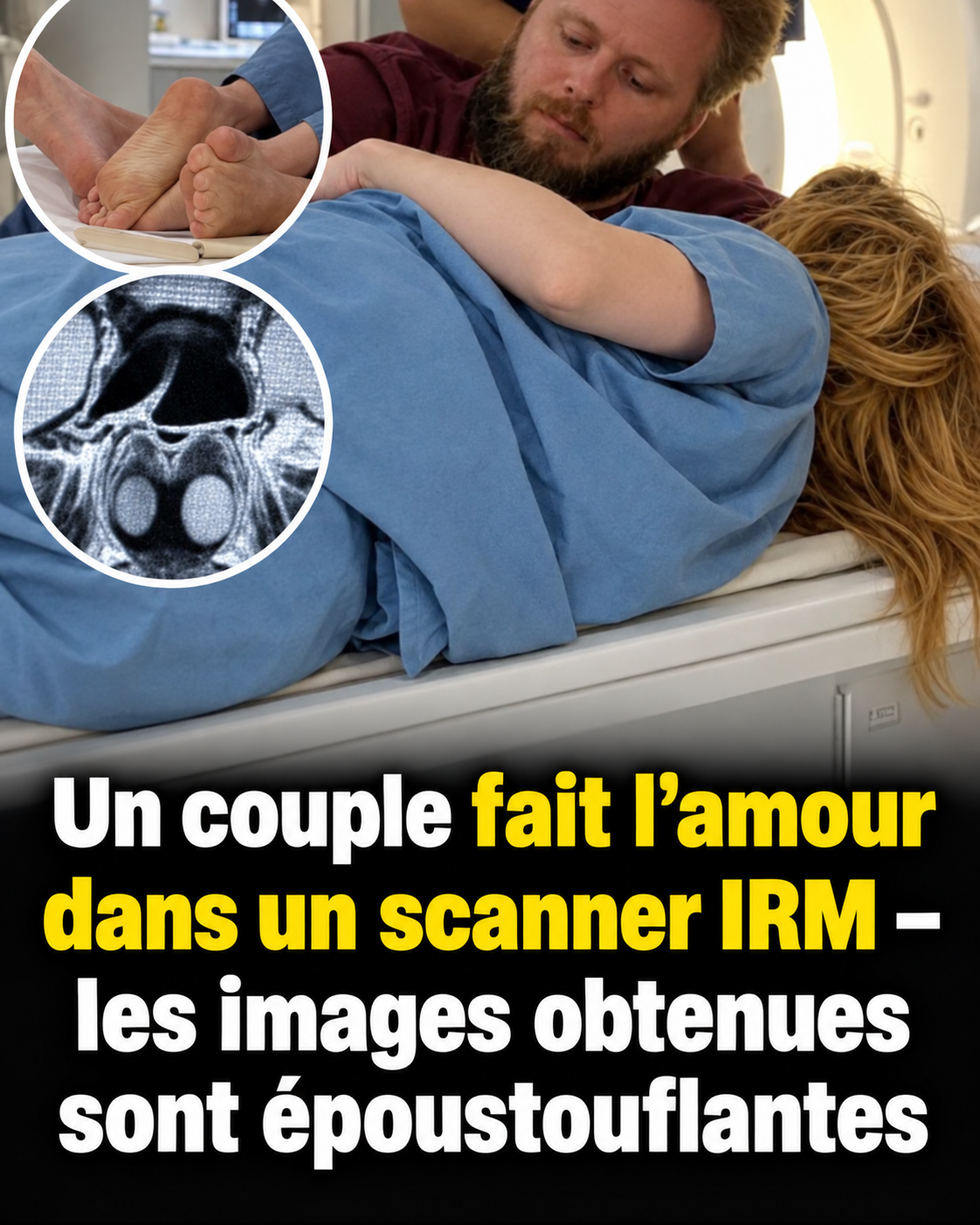 Une expérience IRM audacieuse qui a bouleversé la médecine moderne