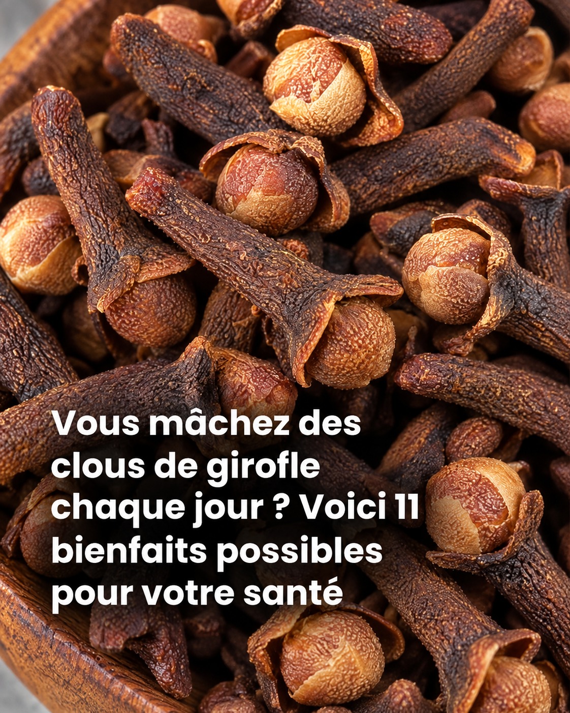 Clou de girofle : ce que mâcher cette épice quotidiennement change vraiment pour votre santé