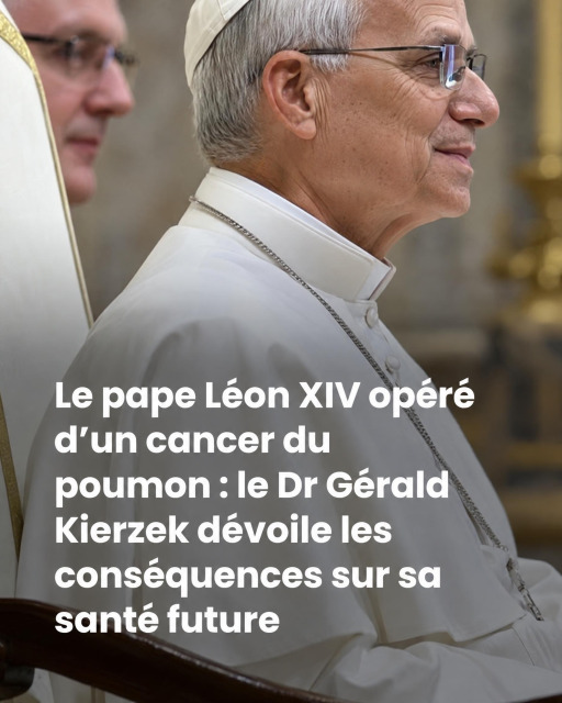 Lobectomie du pape Léon XIV : ce que l'opération signifie vraiment pour sa guérison