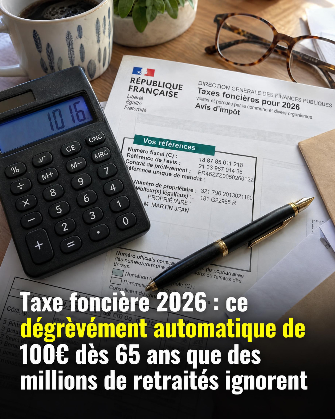 Taxe foncière 2026 : cette réduction de 100 euros automatique pour les retraités de 65 à 75 ans
