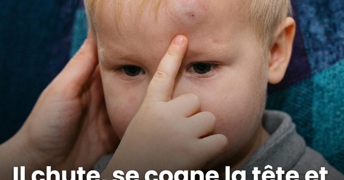 Choc à la tête chez l'enfant : les 11 symptômes qui doivent vous alerter dans les heures qui suivent