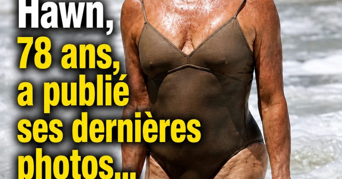 Goldie Hawn en maillot de bain à 80 ans : sa leçon de vie qui force le respect