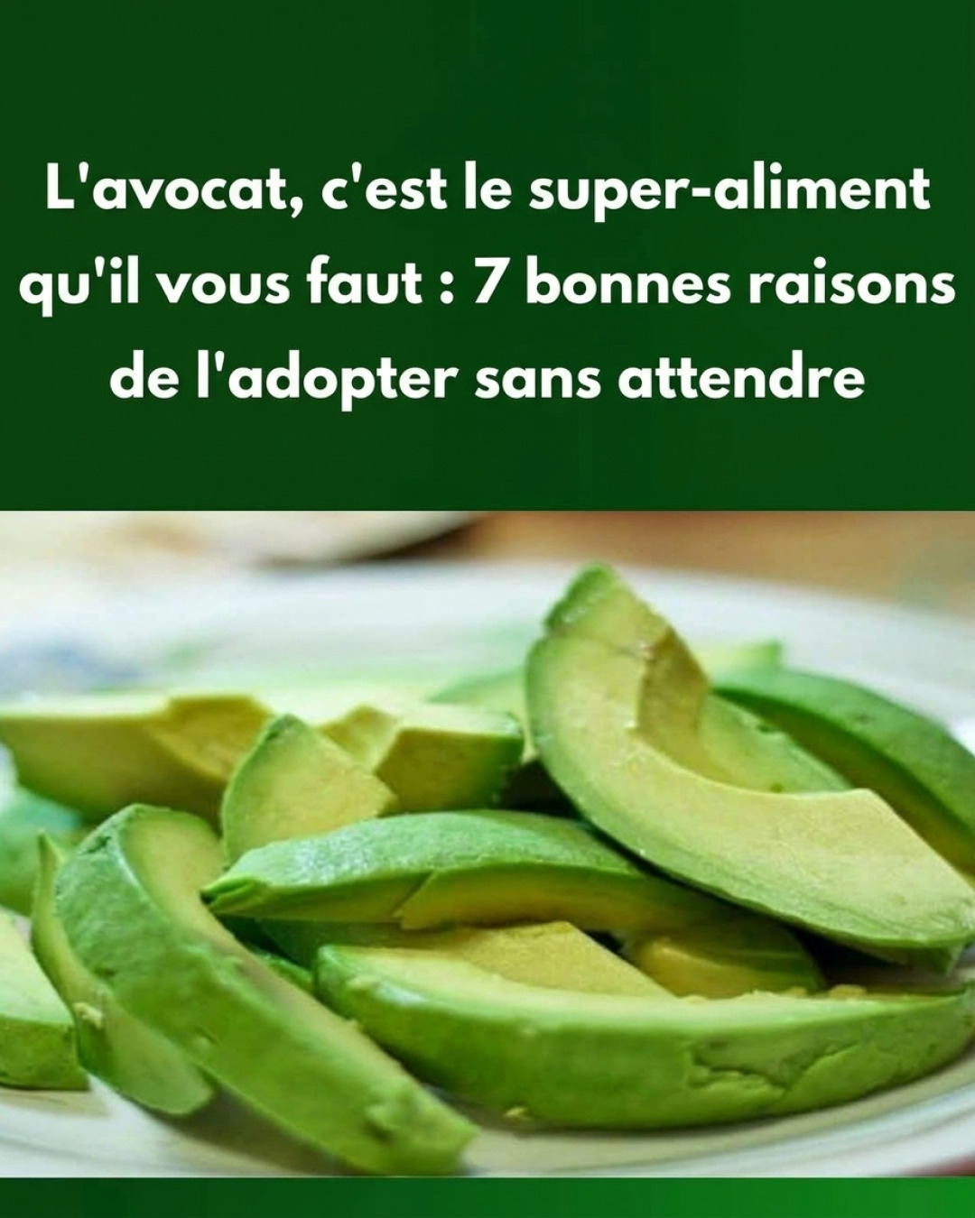 Avocat : 7 bienfaits santé qui vont vous convaincre d'en manger tous les jours