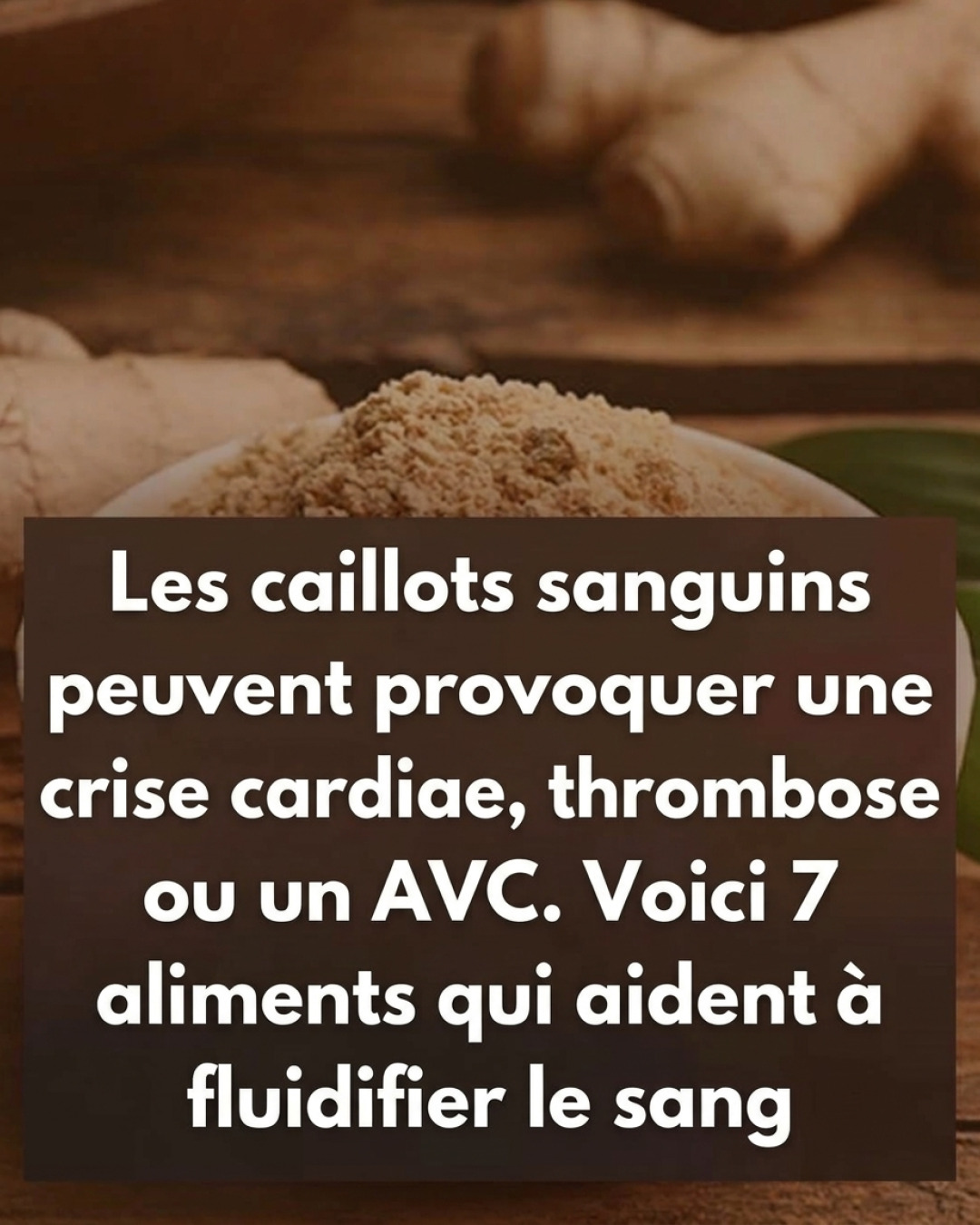Ces 7 aliments naturels qui font du bien à votre circulation sanguine