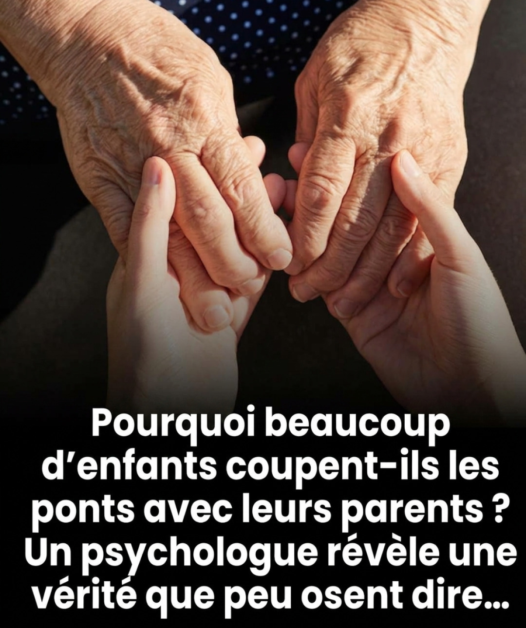Rupture familiale : les vraies raisons qui poussent les enfants adultes à prendre leurs distances