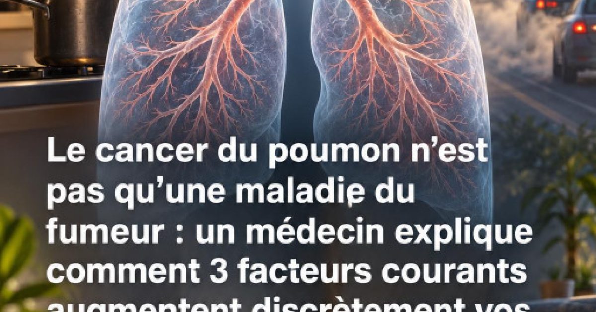 Cancer du poumon chez les non-fumeuses : les vraies causes environnementales à connaître